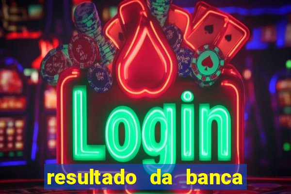 resultado da banca caminho da sorte hoje