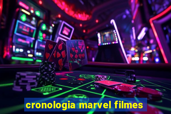 cronologia marvel filmes