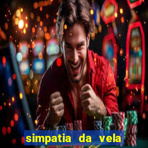 simpatia da vela para afastar rival