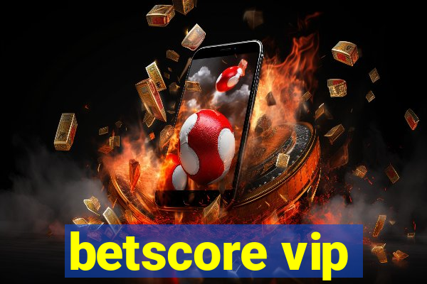 betscore vip