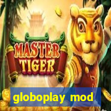 globoplay mod