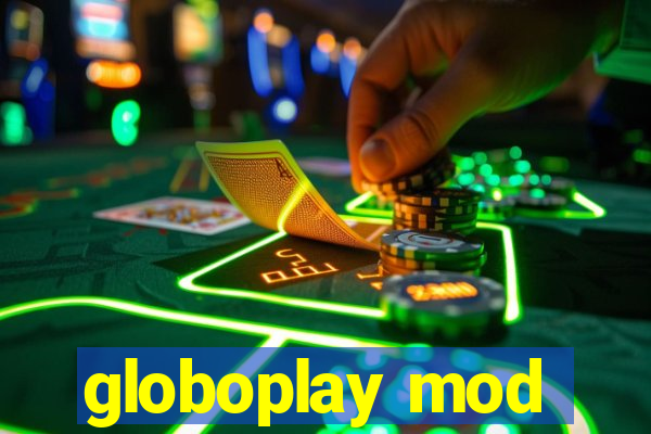 globoplay mod