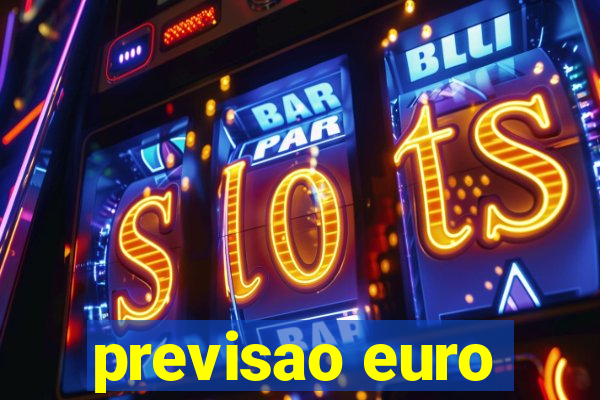 previsao euro