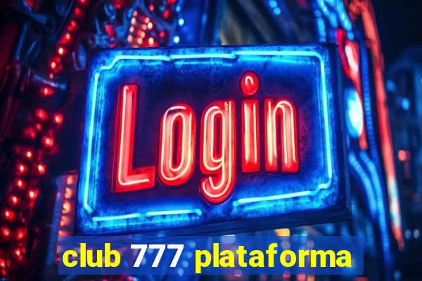 club 777 plataforma