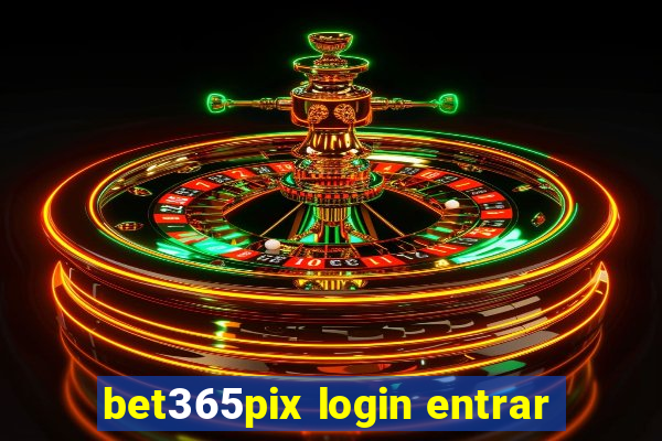 bet365pix login entrar