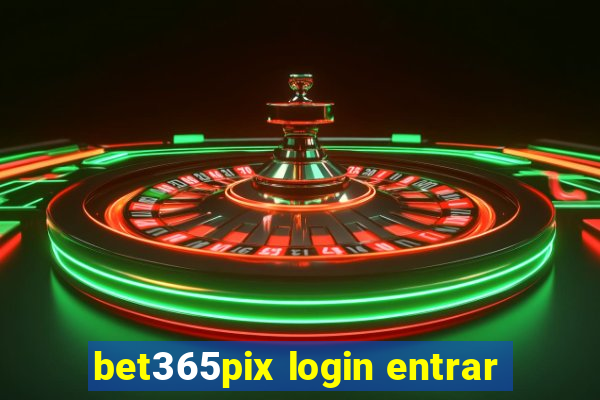 bet365pix login entrar