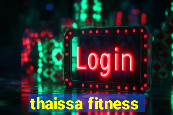 thaissa fitness