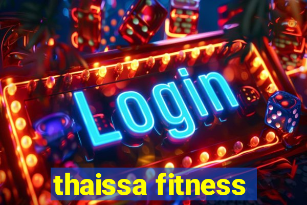 thaissa fitness