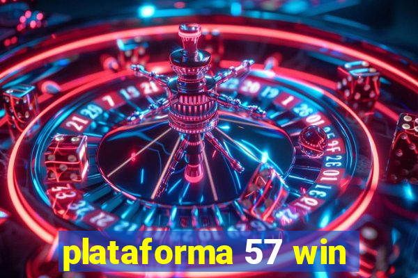 plataforma 57 win