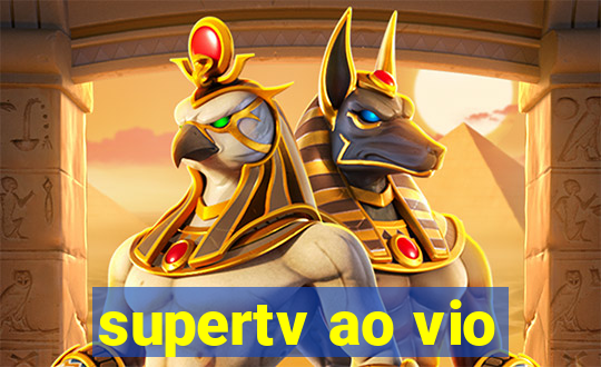 supertv ao vio