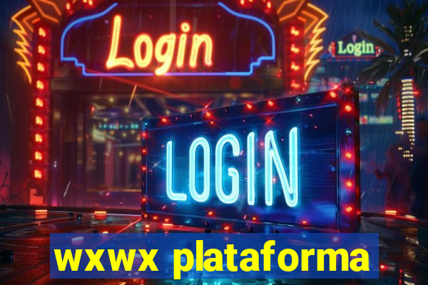 wxwx plataforma