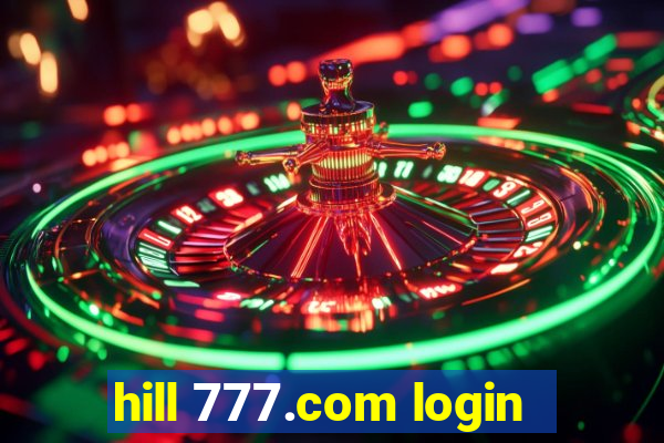 hill 777.com login