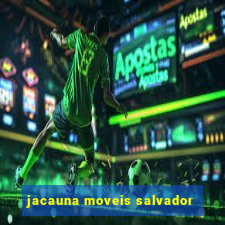 jacauna moveis salvador