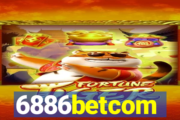 6886betcom