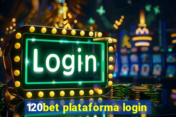 120bet plataforma login