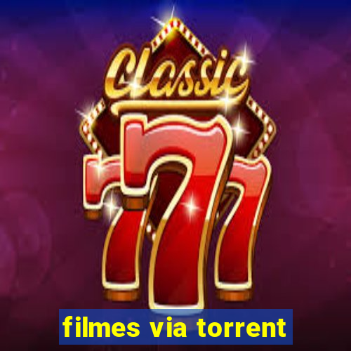 filmes via torrent