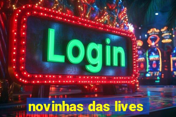 novinhas das lives