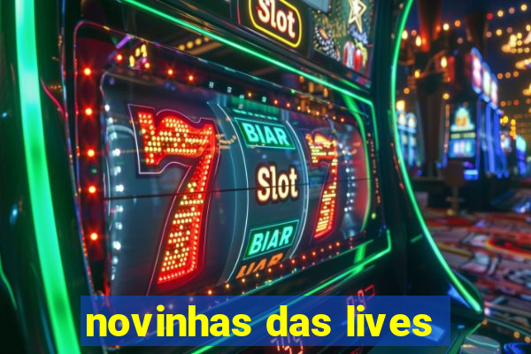 novinhas das lives