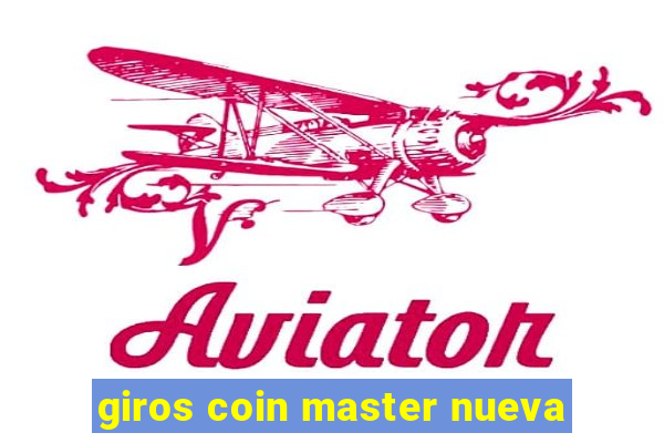 giros coin master nueva