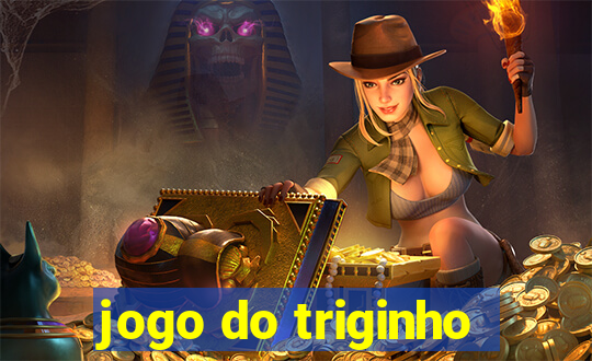 jogo do triginho