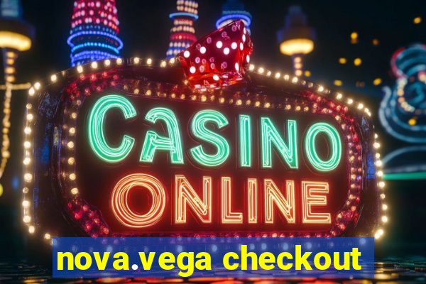 nova.vega checkout