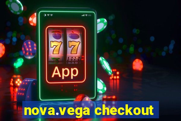 nova.vega checkout