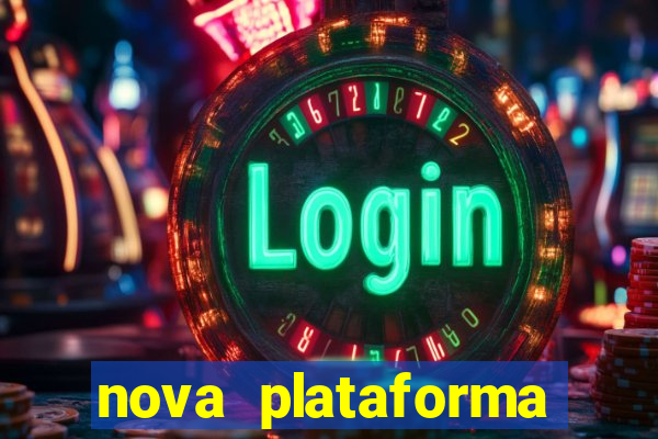 nova plataforma pagando no cadastro cassino