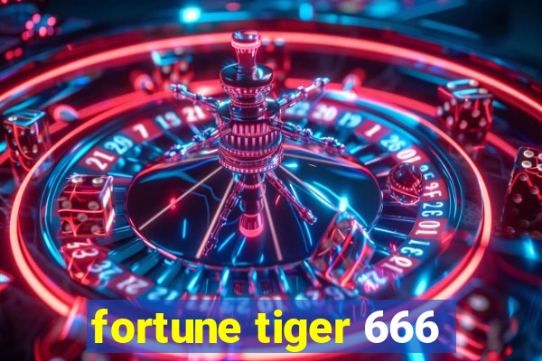 fortune tiger 666