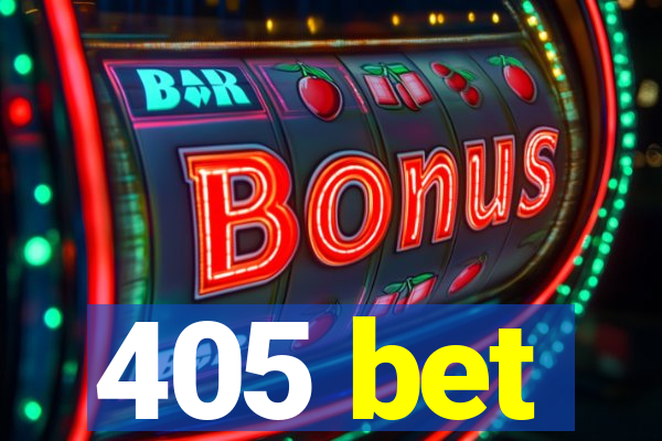 405 bet