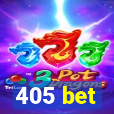 405 bet