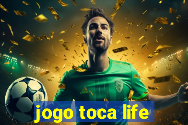 jogo toca life