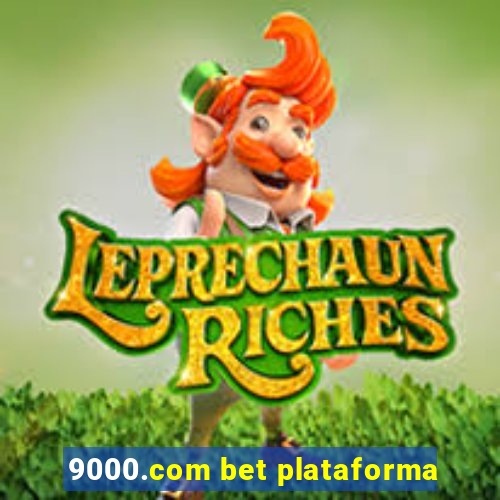 9000.com bet plataforma