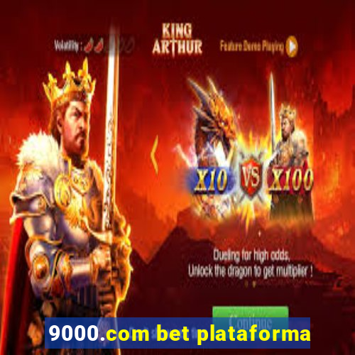 9000.com bet plataforma