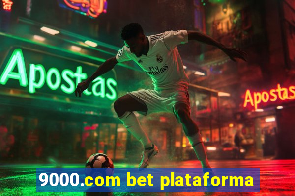 9000.com bet plataforma