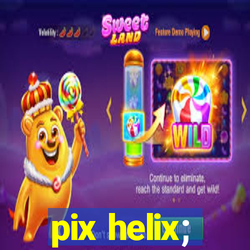 pix helix;