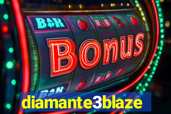 diamante3blaze