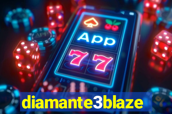 diamante3blaze