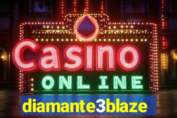 diamante3blaze