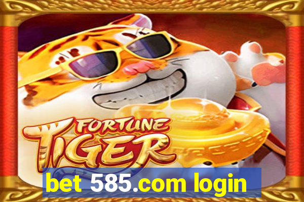 bet 585.com login