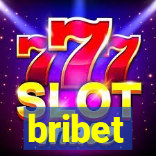 bribet