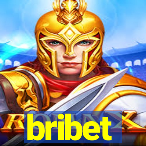 bribet