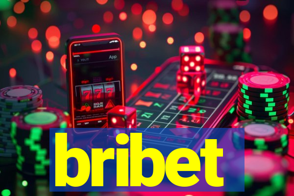 bribet