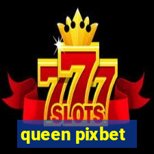 queen pixbet