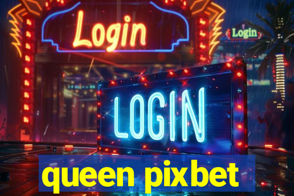 queen pixbet