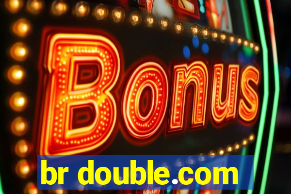 br double.com