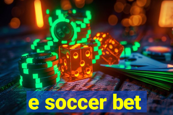 e soccer bet