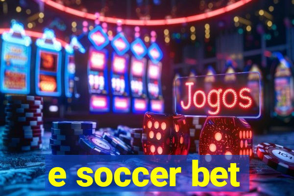 e soccer bet