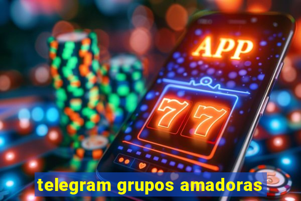 telegram grupos amadoras