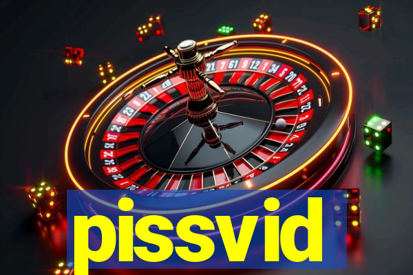 pissvid