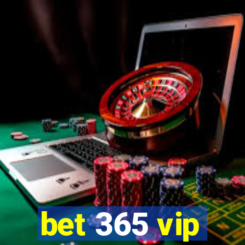 bet 365 vip